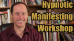 Hypnotic Manifesting