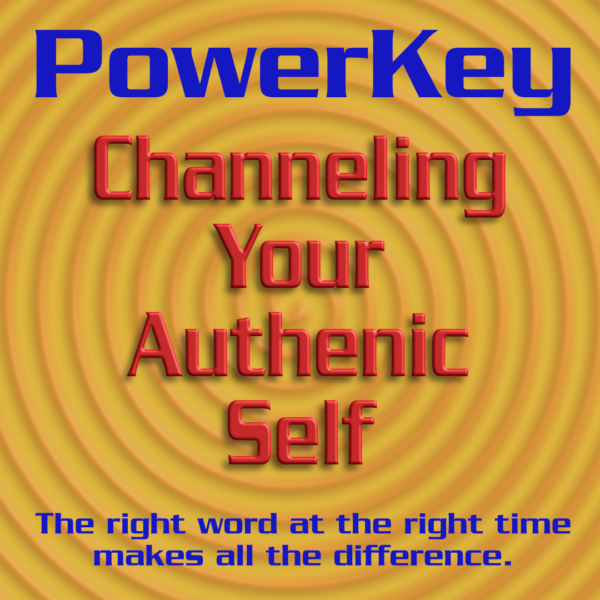 Channeling Your Authentic Self